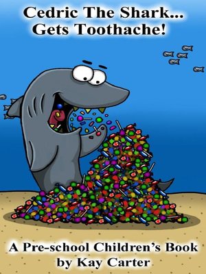 cover image of Cedric the Shark Get's Toothache